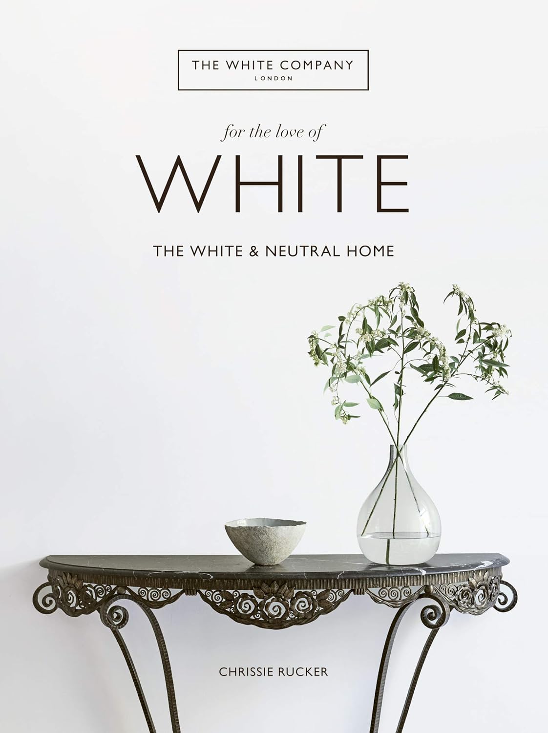 Book - White Company For the Love of White The White & Neutral Home