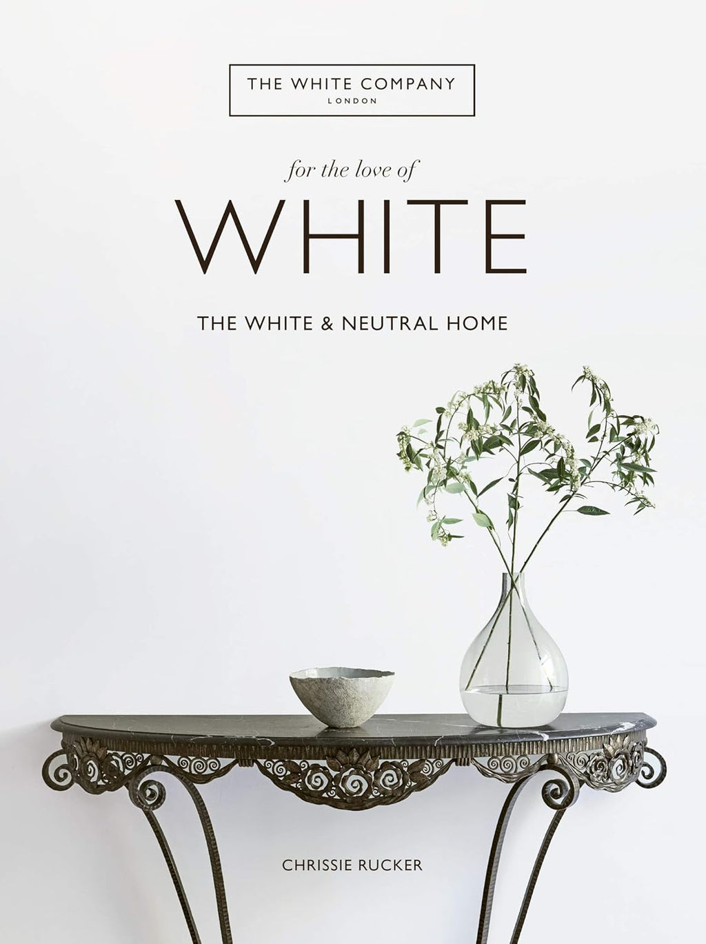 Book - White Company For the Love of White The White & Neutral Home