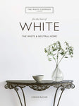 Book - White Company For the Love of White The White & Neutral Home